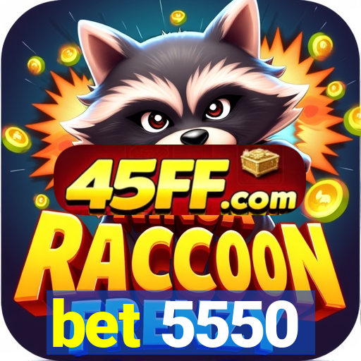 bet 5550